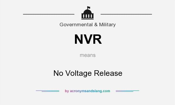What does NVR mean? It stands for No Voltage Release