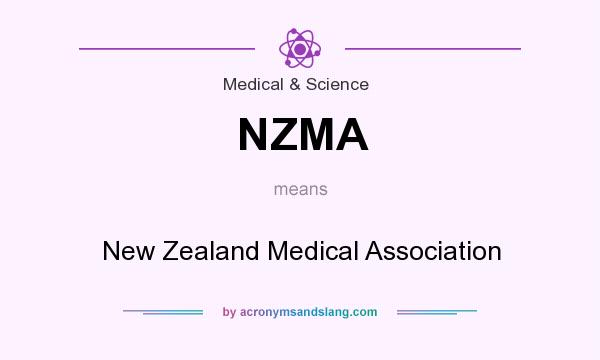 What does NZMA mean? It stands for New Zealand Medical Association