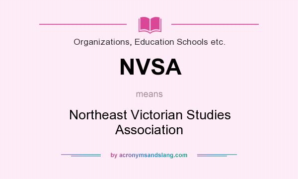 What does NVSA mean? It stands for Northeast Victorian Studies Association