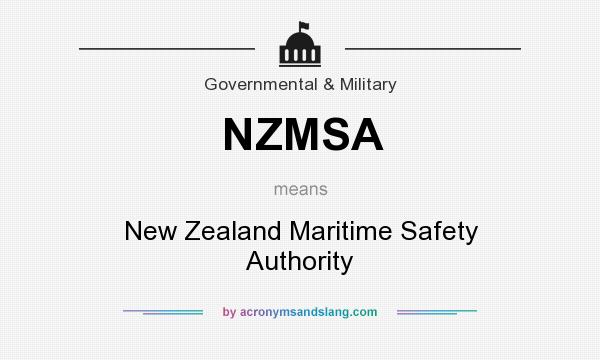 What does NZMSA mean? It stands for New Zealand Maritime Safety Authority