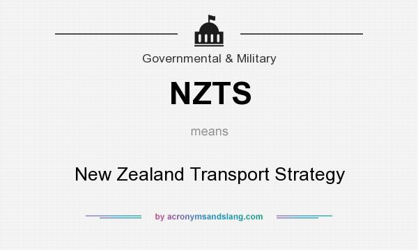 What does NZTS mean? It stands for New Zealand Transport Strategy