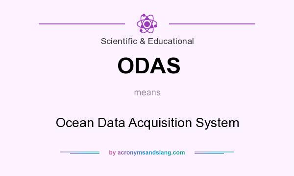 What does ODAS mean? It stands for Ocean Data Acquisition System
