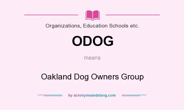 What does ODOG mean? It stands for Oakland Dog Owners Group