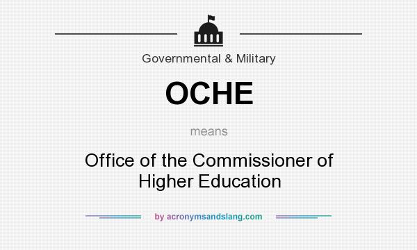 What does OCHE mean? It stands for Office of the Commissioner of Higher Education