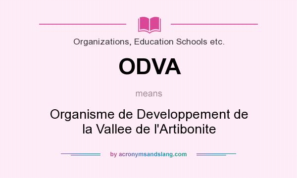 What does ODVA mean? It stands for Organisme de Developpement de la Vallee de l`Artibonite