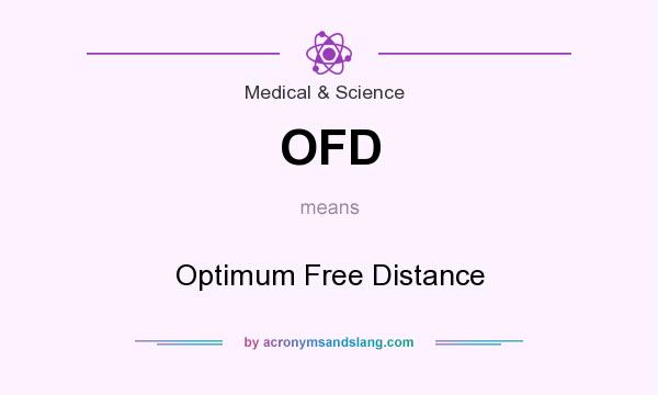 What does OFD mean? It stands for Optimum Free Distance