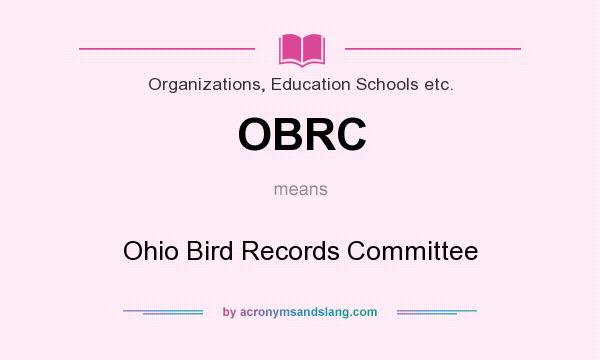 What does OBRC mean? It stands for Ohio Bird Records Committee