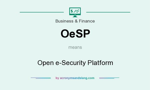 What does OeSP mean? It stands for Open e-Security Platform