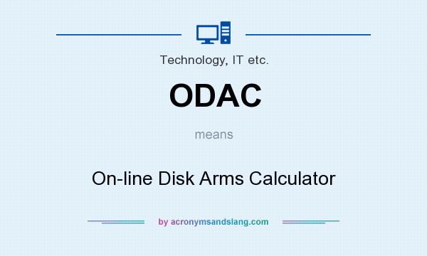 What does ODAC mean? It stands for On-line Disk Arms Calculator