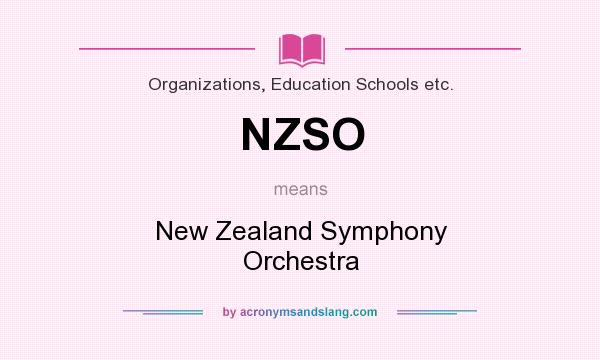 What does NZSO mean? It stands for New Zealand Symphony Orchestra