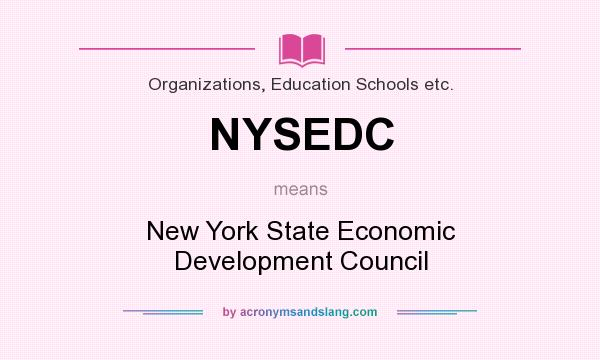 What does NYSEDC mean? It stands for New York State Economic Development Council