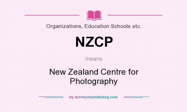 What does NZCP mean? It stands for New Zealand Centre for Photography