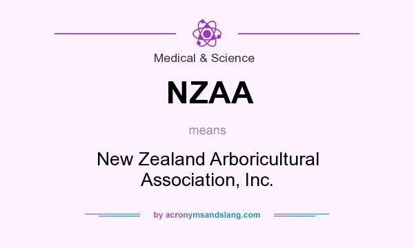What does NZAA mean? It stands for New Zealand Arboricultural Association, Inc.