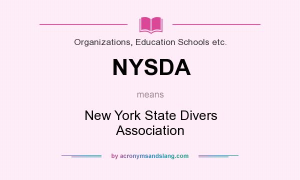 What does NYSDA mean? It stands for New York State Divers Association