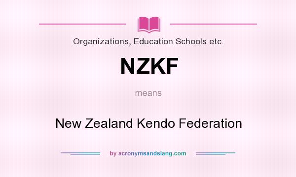 What does NZKF mean? It stands for New Zealand Kendo Federation