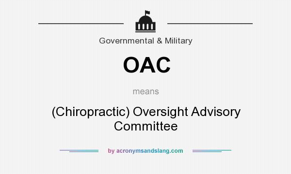 What does OAC mean? It stands for (Chiropractic) Oversight Advisory Committee