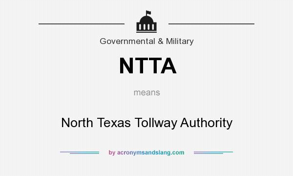 What does NTTA mean? It stands for North Texas Tollway Authority