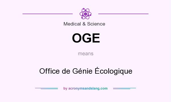 What does OGE mean? It stands for Office de Génie Écologique
