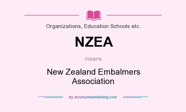 What does NZEA mean? It stands for New Zealand Embalmers Association