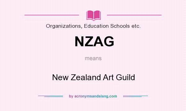 What does NZAG mean? It stands for New Zealand Art Guild