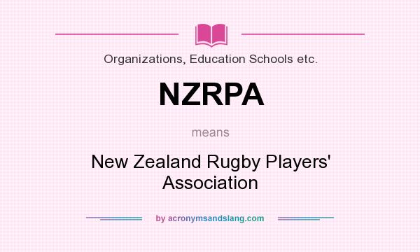 What does NZRPA mean? It stands for New Zealand Rugby Players` Association