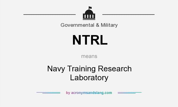 What does NTRL mean? It stands for Navy Training Research Laboratory