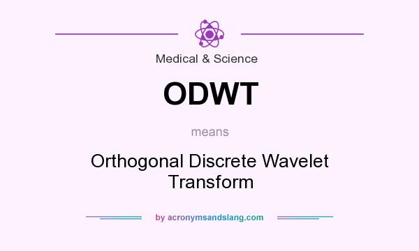 What does ODWT mean? It stands for Orthogonal Discrete Wavelet Transform