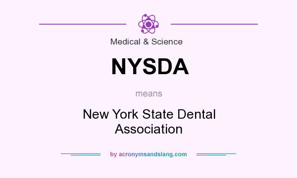 What does NYSDA mean? It stands for New York State Dental Association