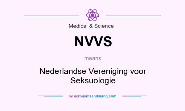 What does NVVS mean? It stands for Nederlandse Vereniging voor Seksuologie