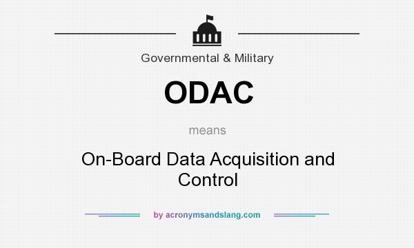 What does ODAC mean? It stands for On-Board Data Acquisition and Control
