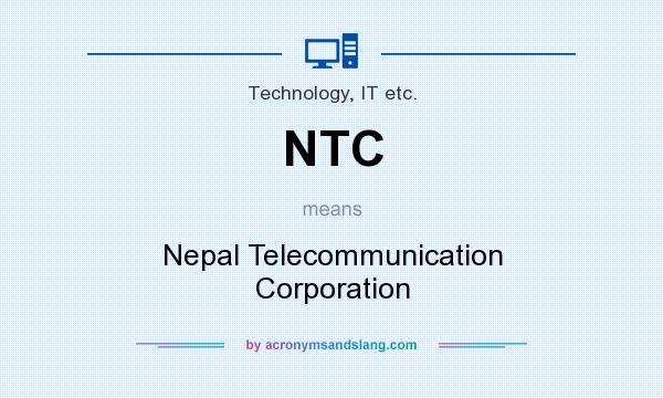 What does NTC mean? It stands for Nepal Telecommunication Corporation