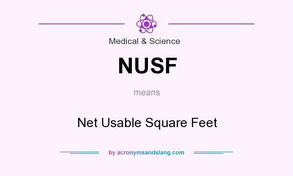 What does NUSF mean? It stands for Net Usable Square Feet