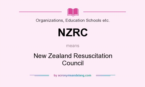 What does NZRC mean? It stands for New Zealand Resuscitation Council
