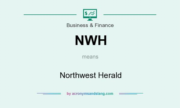 What does NWH mean? It stands for Northwest Herald