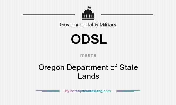 What does ODSL mean? It stands for Oregon Department of State Lands