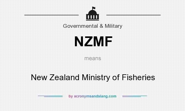 What does NZMF mean? It stands for New Zealand Ministry of Fisheries