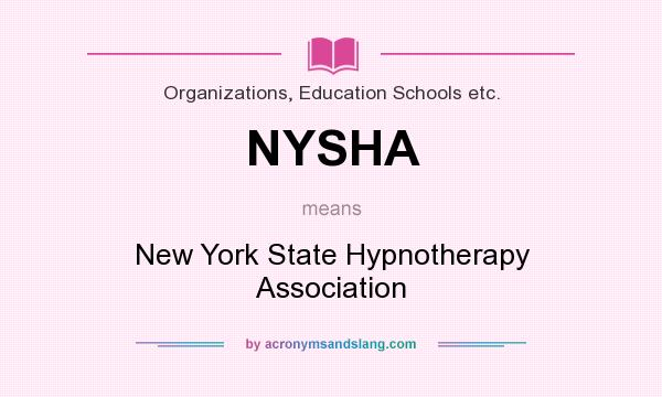 What does NYSHA mean? It stands for New York State Hypnotherapy Association