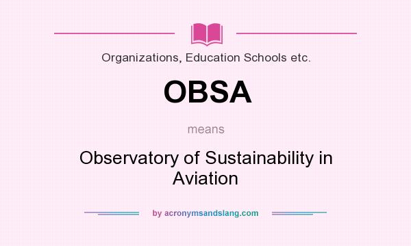 What does OBSA mean? It stands for Observatory of Sustainability in Aviation