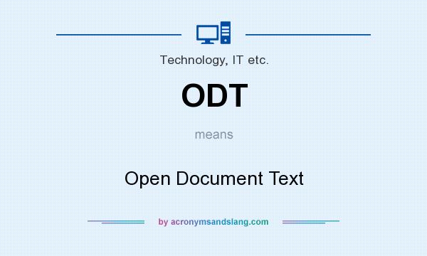 What does ODT mean? It stands for Open Document Text