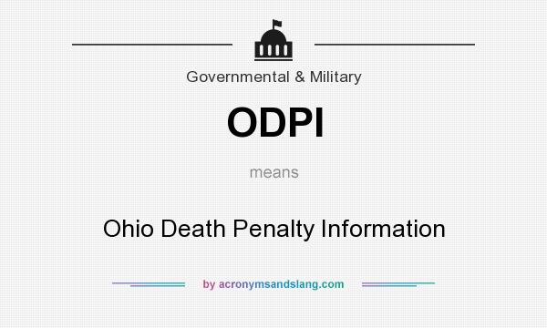 What does ODPI mean? It stands for Ohio Death Penalty Information