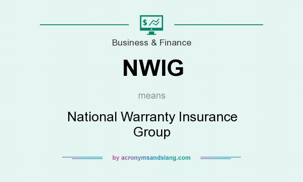 What does NWIG mean? It stands for National Warranty Insurance Group