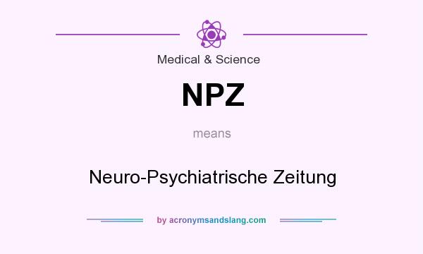 What does NPZ mean? It stands for Neuro-Psychiatrische Zeitung