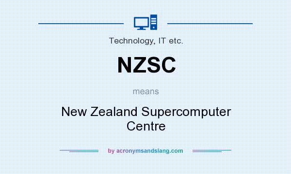What does NZSC mean? It stands for New Zealand Supercomputer Centre