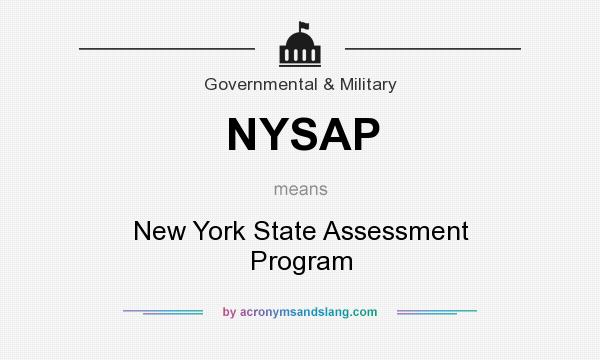 What does NYSAP mean? It stands for New York State Assessment Program