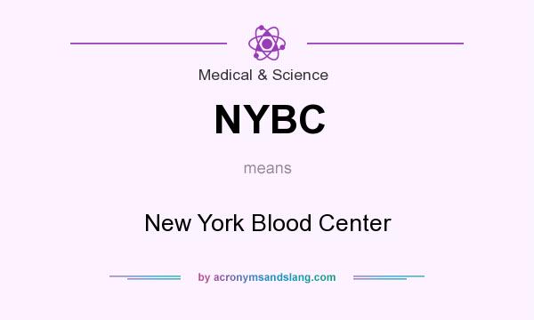 What does NYBC mean? It stands for New York Blood Center
