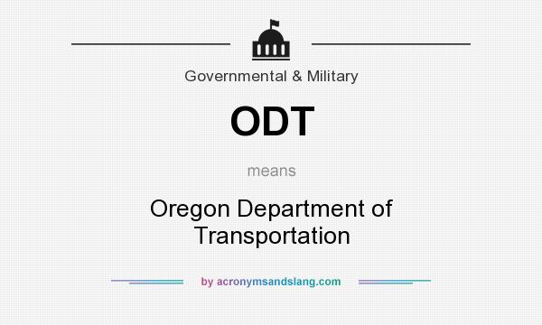 What does ODT mean? It stands for Oregon Department of Transportation