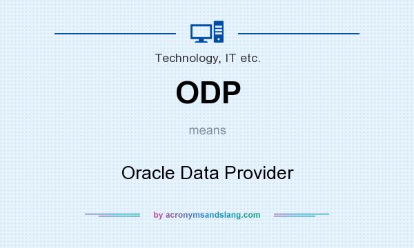 What does ODP mean? It stands for Oracle Data Provider