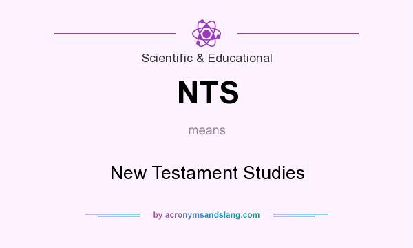 What does NTS mean? It stands for New Testament Studies
