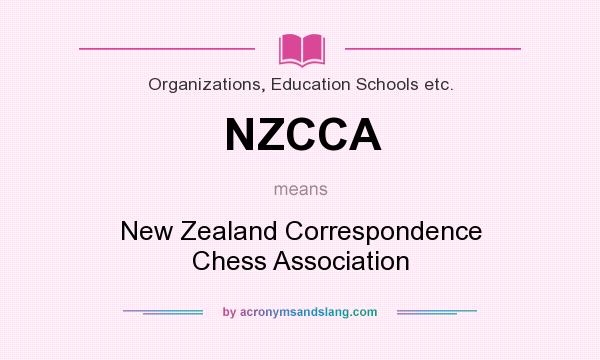 What does NZCCA mean? It stands for New Zealand Correspondence Chess Association