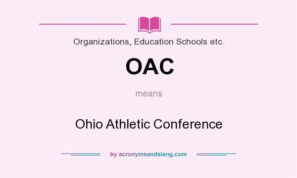 What does OAC mean? It stands for Ohio Athletic Conference